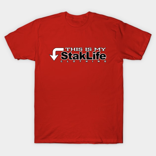 My stak life T-Shirt by Teeznutz